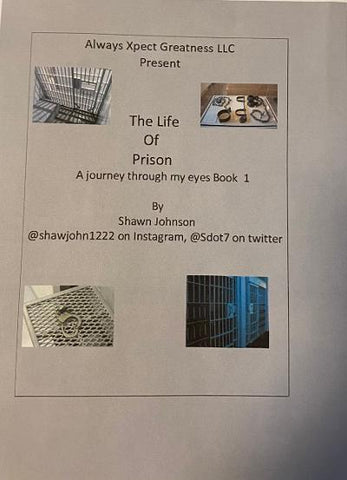 The Life Of Prison: A Journey Through My Eyes Book 1